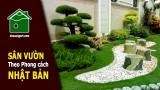 [Nha Sang Art] Thiết kế, thi công sân vườn đẹp theo phong cách sân vườn Nhật Bản